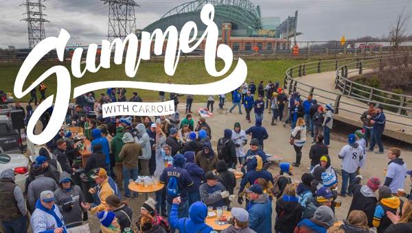 Summer with Carroll | Brewers Game & Tailgate