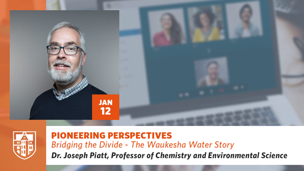 Pioneering Perspective: The Waukesha Water Story with Dr. Joe Piatt